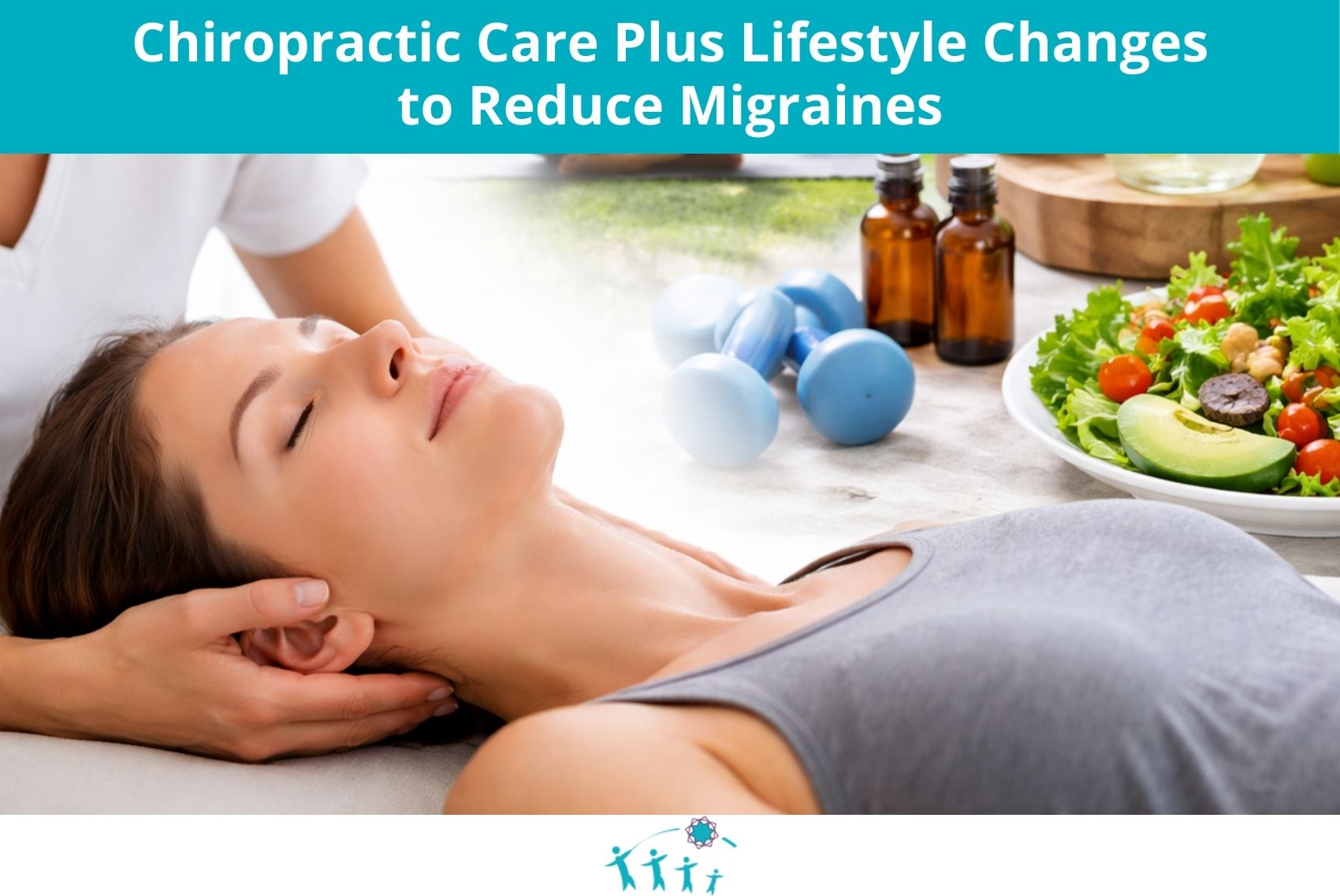 Chiropractic Care Plus Lifestyle Changes to Reduce Migraines